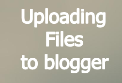 uploading files to blogger